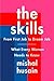 The Skills: From First Job to Dream Job―What Every Woman Needs to Know – Practical Guidance for Thriving in the Workplace