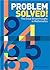 Problem Solved!: The Great Breakthroughs in Mathematics
