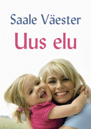 Uus elu (Hardcover)
