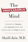 The Unspeakable Mind by Shaili Jain