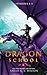 Dragon School: Episodes 1-5