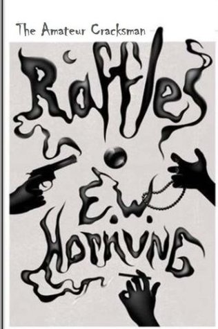Raffles : The Amateur Cracksman