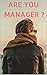 Are you Manager? by Muhammad Talha