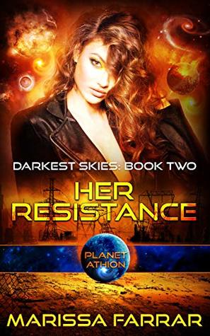 Her Resistance; Planet Athion (Darkest Skies, #2)