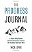 The Progress Journal: A Sim...