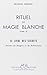Rituel de magie blanche, tome 4  by Benjamin Manasse