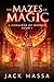 The Mazes of Magic (Conjurer of Rhodes #1)