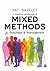 A Practical Introduction to Mixed Methods for Business and Management