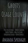 Ghosts of Osage County by Amanda Springer