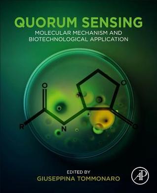 Quorum Sensing: Molecular Mechanism and Biotechnological Application