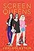 Screen Queens