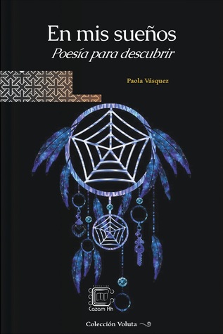 En mi sueños: Poesía para descubrir (Kindle Edition)