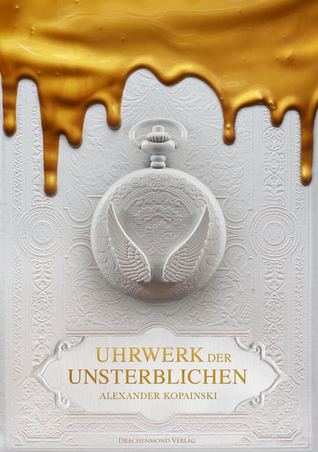 Uhrwerk der Unsterblichen (Paperback)