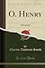 O. Henry: A Biography