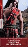 Séduite par un Highlander by Michelle Willingham