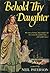 Behold Thy Daughter by Neil Paterson