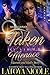 Taken by a Hood Menace by Latoya Nicole