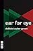 Ear for Eye by debbie tucker green Ear for Eye by debbie tucker green