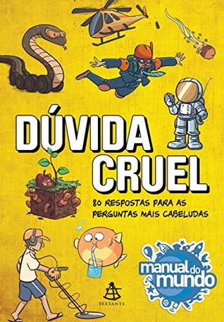 Dúvida cruel: 80 respostas para as perguntas mais cabeludas (Kindle Edition)