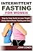 Intermittent Fasting for Women by John Cohen