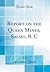 Report on the Queen Mines, ...