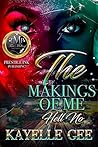 Hell No: The Makings Of Me