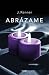 Abrázame (Stark, #4)