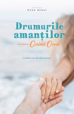 Drumurile amanților (Amanții, #5)