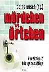 Mördchen fürs Örtchen: Kurzkrimis für Geschäftige