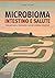 Microbioma. Intestino e salute. Come prevenire, riconoscere e... by Fabio Piccini