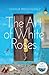The Art of White Roses by Viviana Prado-Núñez