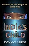 India's Child: Based on the True Story of the Yanadi Tribe (Heaven's Child)