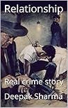 Relationship: Real crime story (Hindi Edition)