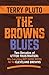 The Browns Blues: Two Decad...