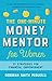 The One-Minute Money Mentor for Women: 21 Strategies for Financial Empowerment