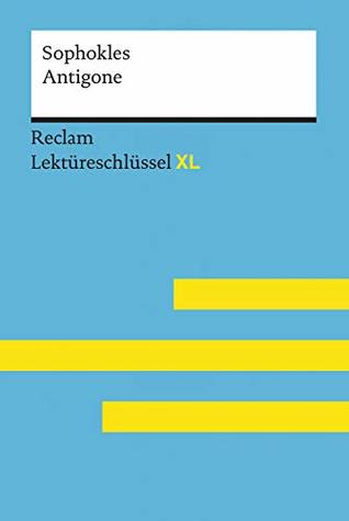 Sophokles: Antigone. Lektüreschlüssel XL (Kindle Edition)