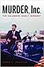 Murder, Inc.: The CIA under...