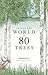Around the World in 80 Trees