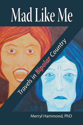 Mad Like Me: Travels in Bipolar Country (Paperback)