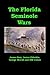 The Florida Seminole Wars: ...