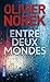 Entre deux mondes