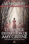 L'étrange disparition de Amy Greene by S.E. Harmon