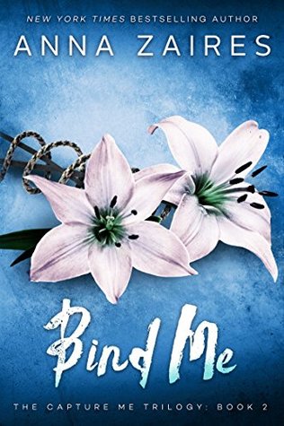 ^Download or Read epub Bind Me (Capture Me, #2) by Anna Zaires Online ...
