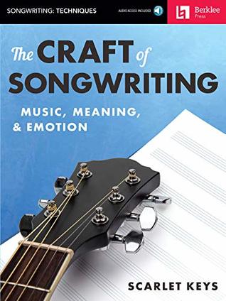 The Craft of Songwriting: Music, Meaning, & Emotion (Kindle Edition)