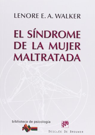 El síndrome de la mujer maltratada (Paperback)