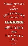 Come insegnare a leggere all'uomo della tua vita (Italian Edition) Come insegnare a leggere all'uomo della tua vita (Italian Edition)