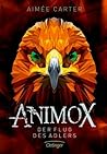 Der Flug des Adlers (Animox #5)
