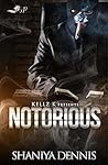 NOTORIOUS: A STANDALONE NOVEL