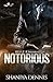 NOTORIOUS by Shaniya Dennis