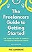 The Freelancer’s Guide to G...